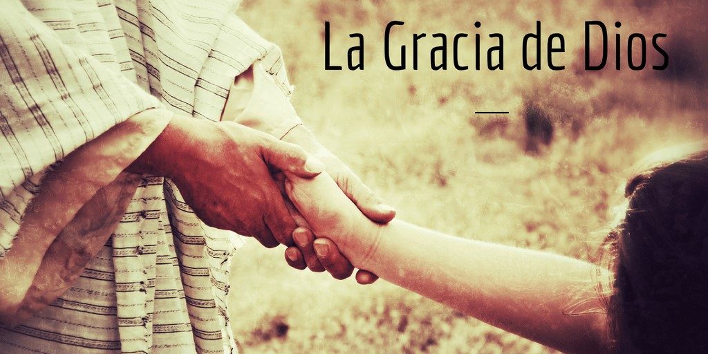 La gracia de Dios – Iglesia La Nueva Jerusalém de Dios